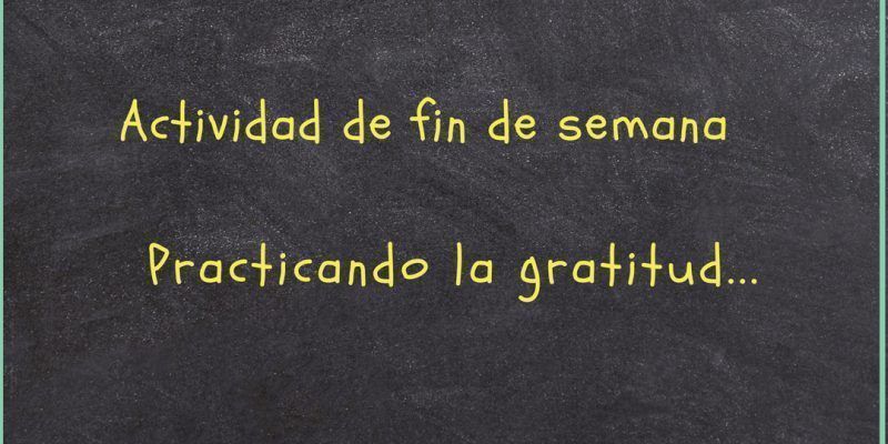 Practicar la Gratitud